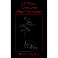Of Trees, Cows and Other Nonsense