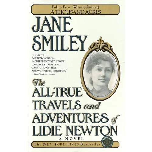 The All-True Travels and Adventures of Lidie Newton