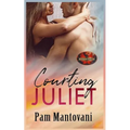 Courting Juliet: Brotherhood Protectors World