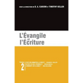 L'Évangile Et l'Écriture: Les Brochures de la Gospel Coalition - Volume 2 (Can We Know the Truth?; What Is the Gospel?; The Gospel and Scripture