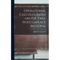 Operational Calculus Based on the Two-sided Laplace Integral