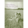 Country Women Cope with Hard Times