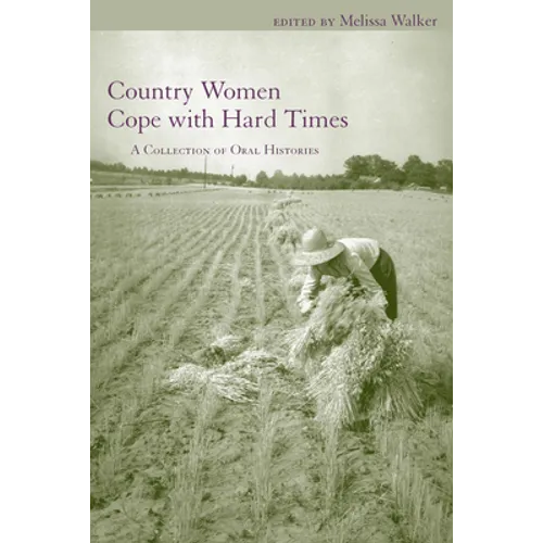 Country Women Cope with Hard Times