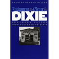 Judgment and Grace in Dixie: Southern Faiths from Faulkner to Elvis