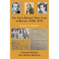 The Czech Refugee Trust Fund in Britain 1938-1975: Lifeline to Freedom
