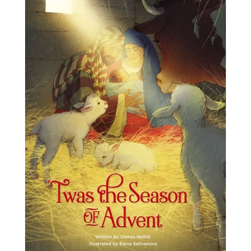 'Twas the Season of Advent: Devotions and Stories for the Christmas Season