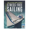 Stress-Free Sailing: Single and Short-Handed Techniques