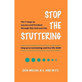 Stop the Stuttering: The 7 steps to success and freedom through diet and exercise.