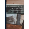 Kent's Part in the war, 1812-1814; "The Battle of Caulk's Field."