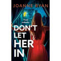 Don't Let Her In