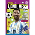 Featuring Lionel Messi: Facts, Quizzes, Activities, and More!