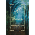 Life Therein: A Moment at a Time