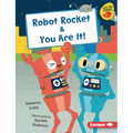 Robot Rocket & You Are It!
