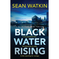 Black Water Rising: A tense and gripping Liverpool crime thriller
