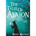 The Tales Of Avalon Series: Books one, two, and three in the Tales of Avalon Series