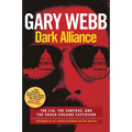 Dark Alliance: Movie Tie-In Edition: The Cia, the Contras, and the Crack Cocaine Explosion