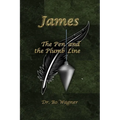 James: The Pen and the Plumb Line