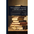 The Complete Works Of Oscar Wilde