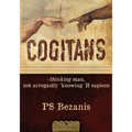 Cogitans: thinking man, not arrogantly 'knowing' H sapiens