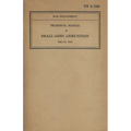 US Army Technical Manual Small-Arms Ammunition TM 9-1990 Dated May 23, 1942