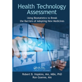 Health Technology Assessment: Using Biostatistics to Break the Barriers of Adopting New Medicines