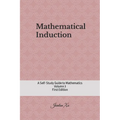 Mathematical Induction: A Self-Study Guide to Mathematics