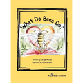 What Do Bees Do?