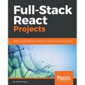 Full-Stack React Projects: Modern web development using React 16, Node, Express, and MongoDB