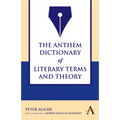 The Anthem Dictionary of Literary Terms and Theory