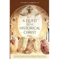 A Quest for the Historical Christ Scientia Christi and the Modern Study of Jesus