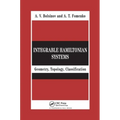 Integrable Hamiltonian Systems: Geometry, Topology, Classification