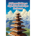 95 Elevated Baking at High Altitudes: Recipes for Success