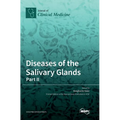 Diseases of the Salivary Glands: Part II