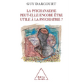 Can Psychoanalysis Still Be of Use to Psychiatry ? / La Psychanalyse peut-elle encore être utile à la psychiatrie ?