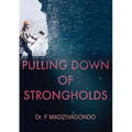Pulling Down of Strongholds