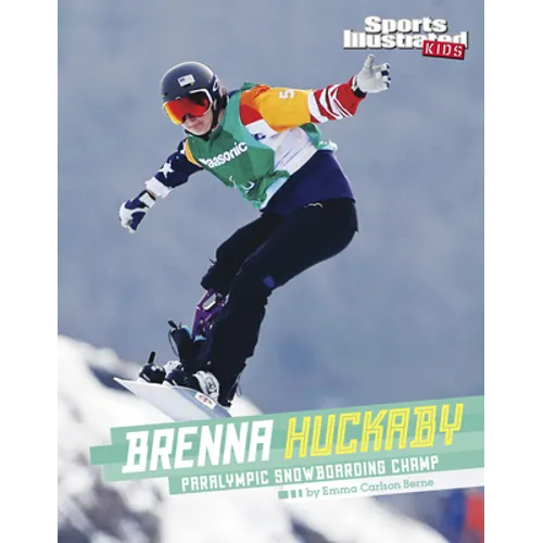 Brenna Huckaby: Paralympic Snowboarding Champ
