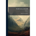 Fortaellinger; Volume 2