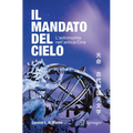 Il Mandato del Cielo: L'Astronomia Nell'antica Cina