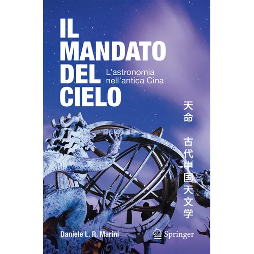 Il Mandato del Cielo: L'Astronomia Nell'antica Cina