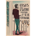 Cosas que escribí mientras se me enfriaba el café