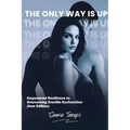 The Only Way Is Up: Empowered Resilience to Overcoming Erectile Dysfunction (New Edition)