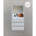 Honey Cake & Latkes: Recipes from the Old World by the Auschwitz-Birkenau Survivors