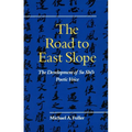 The Road to East Slope: The Development of Su Shi's Poetic Voice