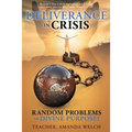 Deliverance in Crisis: Random Problems or Divine Purpose?