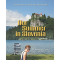 Our Summer in Slovenia: The Marshalls Fled To Bled