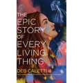 The Epic Story of Every Living Thing