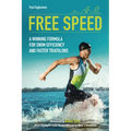 Free Speed: A Winning Formula for Swim Efficiency and Faster Triathlons