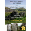 UNVEILING ANCIENT KNOWLEDGE AT THE LOUGHCREW CAIRNS - A Journey into the Discoveries of the Subtle Energies - Measured with the Lecher Antenna