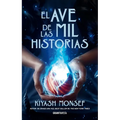 El Ave de Las Mil Historias / Bird of a Thousand Stories