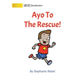Ayo To The Rescue